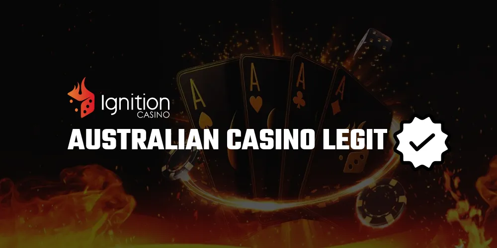 Is Ignition Casino in Australia Legit? 